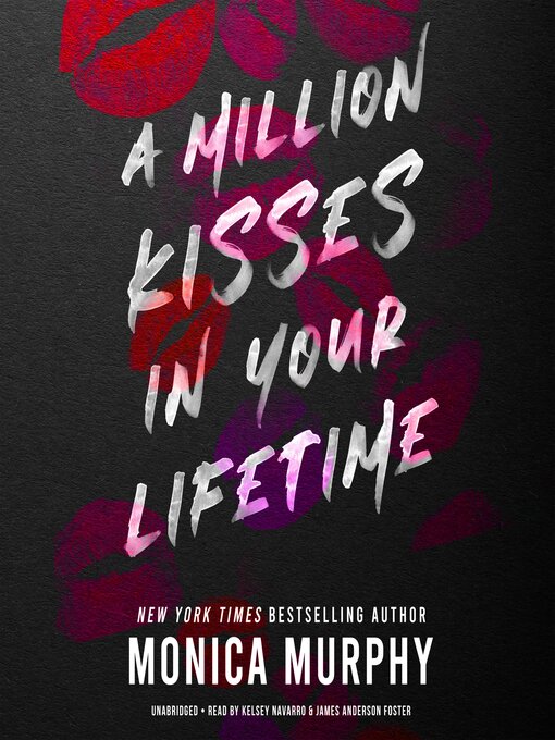 Title details for A Million Kisses in Your Lifetime by Monica Murphy - Available